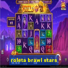 roleta brawl stars